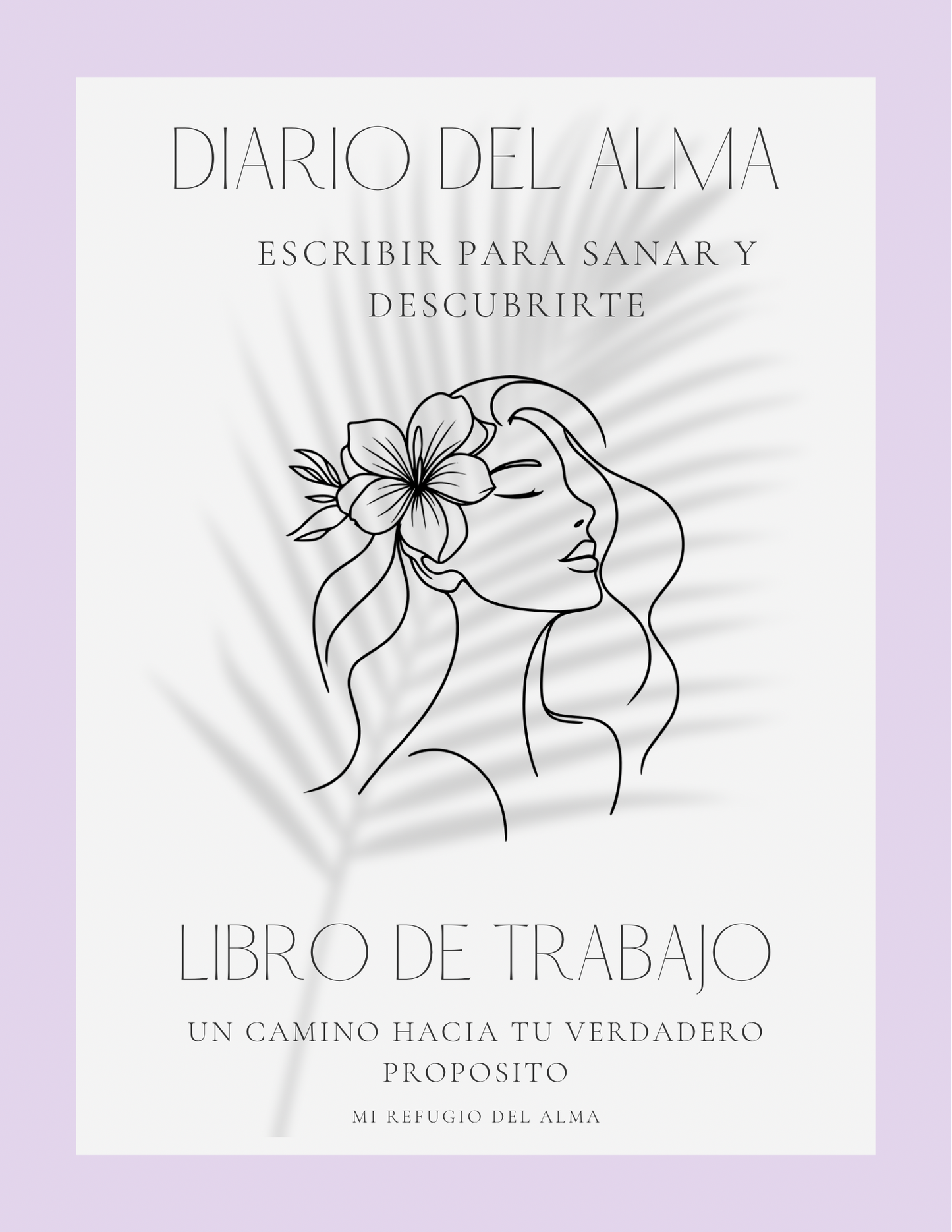 DIARIO DEL ALMA. Escribir para Sanar y Descubrirte