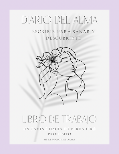 DIARIO DEL ALMA. Escribir para Sanar y Descubrirte